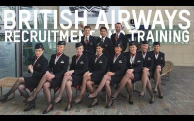 BRITISH AIRWAYS CABIN CREW RECRUITMENT AND TRAINING PROCESS