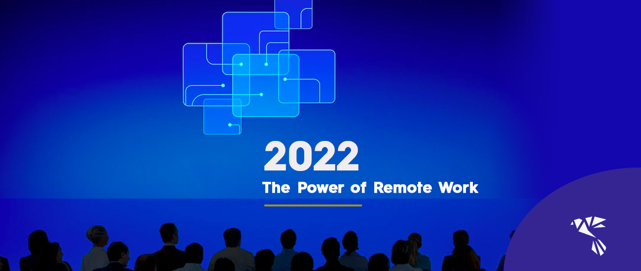 2022 Job Market: The Power of Remote Work Explained