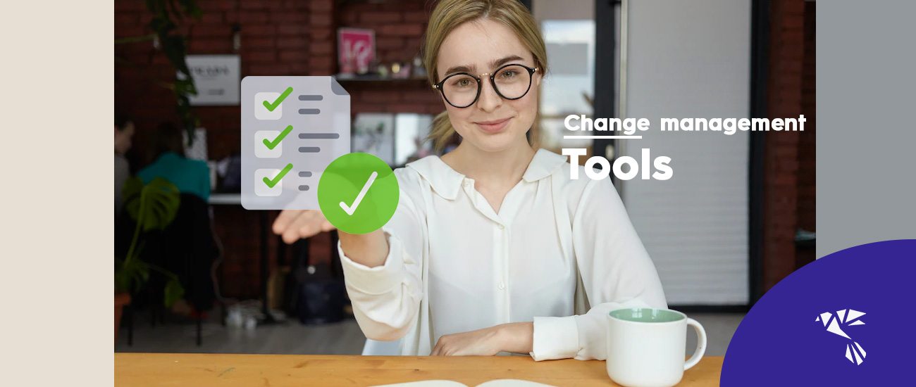 The Essential Checklist of Change Management Tools for 2022