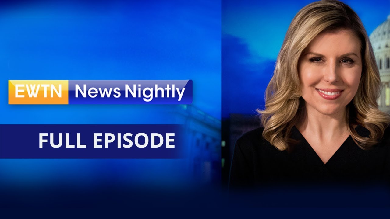 EWTN News Nightly | Friday