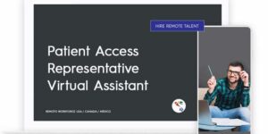 Patient Access Representative Virtual Assistant Role Description
