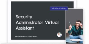 Security Administrator Virtual Assistant Role Description