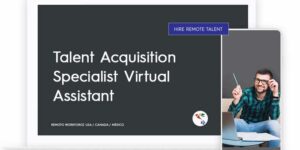 Talent Acquisition Specialist Virtual Assistant Role Description