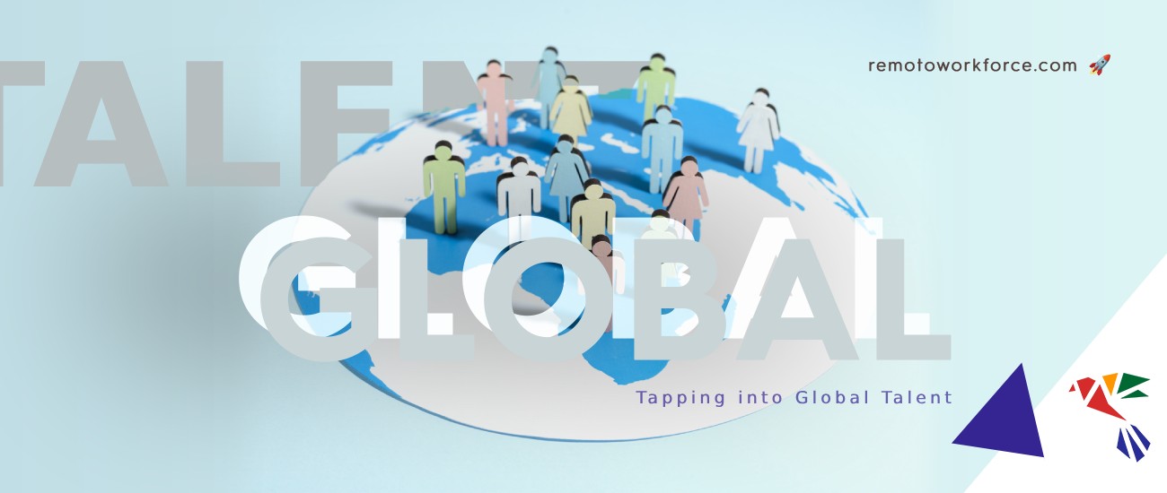 Tapping into Global Talent The Power of Specialized Expertise Through Outsourcing