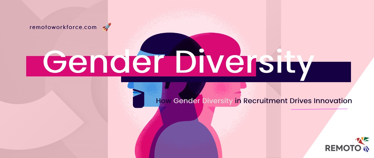 Breaking Barriers How Gender Diversity in Recruitment Drives Innovation