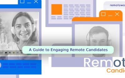 Engaging Remote Candidates: A Guide to Personalized Recruitment