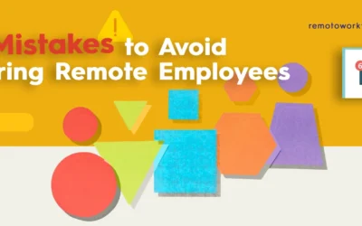 5 Mistakes to Avoid When Hiring Remote Employees