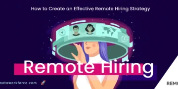 How to Create an Effective Remote Hiring Strategy in 2025