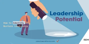 How to Identify and Nurture Leadership Potential in Remote Teams