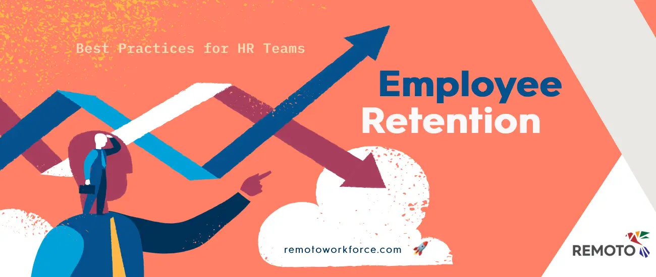 Remote Work and Employee Retention: Best Practices for HR Teams