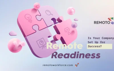 Remote Readiness: Is Your Company Set Up for Success?
