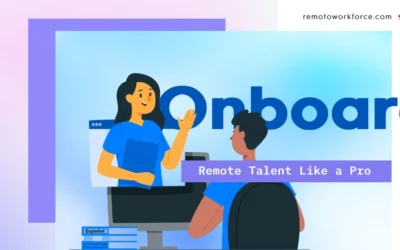 Onboard Remote Talent Like a Pro